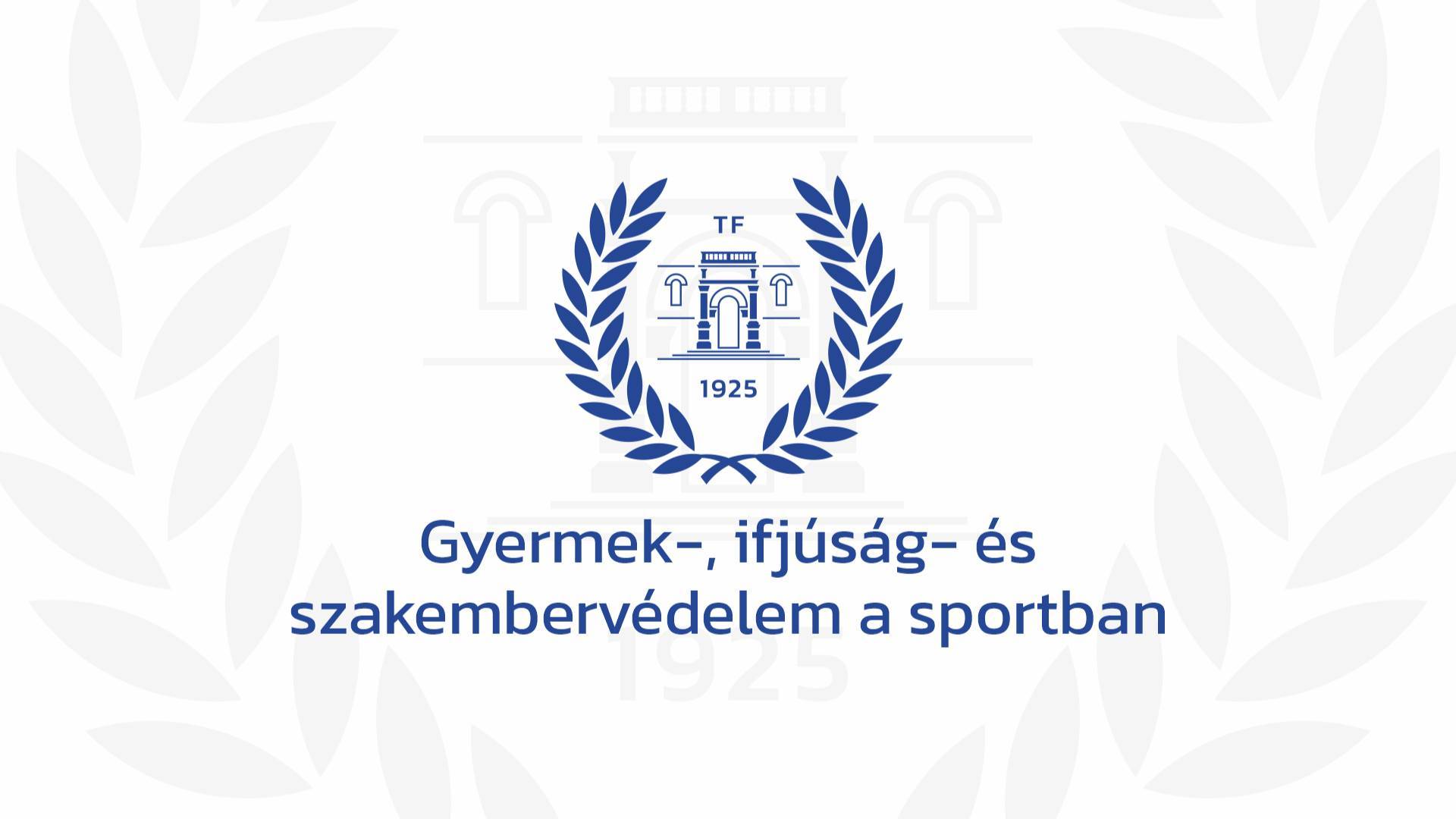 Safeguarding a sportban – Úton a preventív gyermek-, ifjúság- és szakembervédelem felé