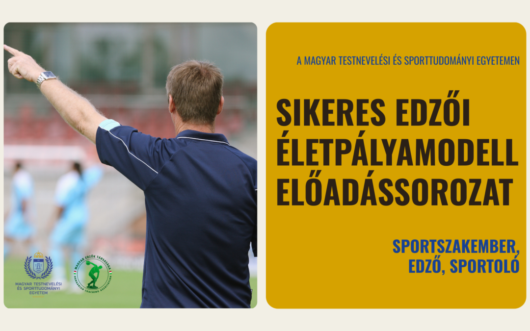 Sikeres edzői életpályamodellek előadássorozat