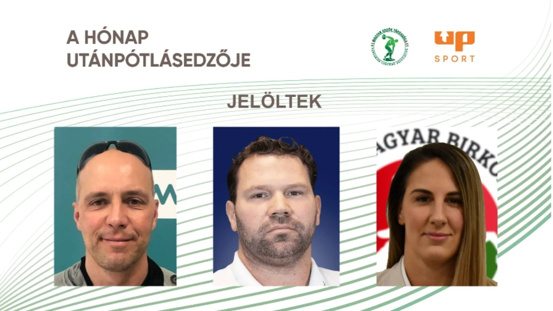 A h&oacute;nap ut&aacute;np&oacute;tl&aacute;sedzője: kenu-, v&iacute;zilabda- &eacute;s birk&oacute;z&oacute;tr&eacute;ner a m&aacute;jusi d&iacute;j h&aacute;rom jel&ouml;ltje